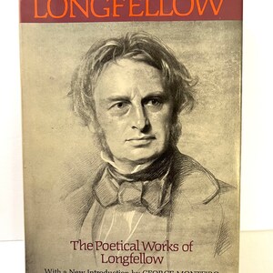 The Poetical Works of Longfellow, by George Monteiro, Hardcover with Dust Jacket, 688 Pages,
