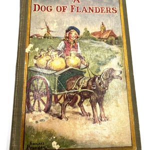 A Dog of Flanders: 1927 Collectible Young Adult Book