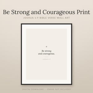 Be strong and courageous print, Jozua 1:9 bijbeltekstposter, minimalistische christelijke wall art om te printen