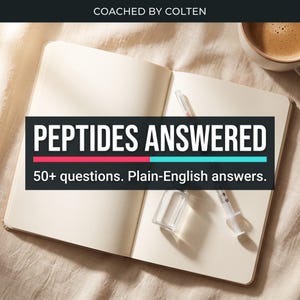 May include: An open notebook with blank pages featuring a clear glass vial and a plastic syringe. A black overlay displays the text: COACHED BY COLTEN, PEPTIDES ANSWERED, 50+ questions. Plain-English answers. The items rest on a textured fabric.