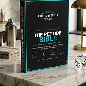 May include: A hardback book titled "The Peptide Bible" with a black cover and teal accents. The book is part of the "Coached by Colten" ebook series and focuses on healing, anti-aging, and physical excellence. The book has 11 chapters, 4 sections, and 13 compounds.