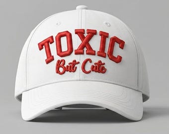 Toxic But Cute 3D Puff Embroidery Hat Design | Trendy Cap Logo Digital File
