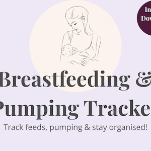May include: A digital download graphic with the words "Breastfeeding & Pumping Tracker" in dark grey. The image includes a line drawing of a mother breastfeeding her baby, and the text "Track feeds, pumping & stay organised!"