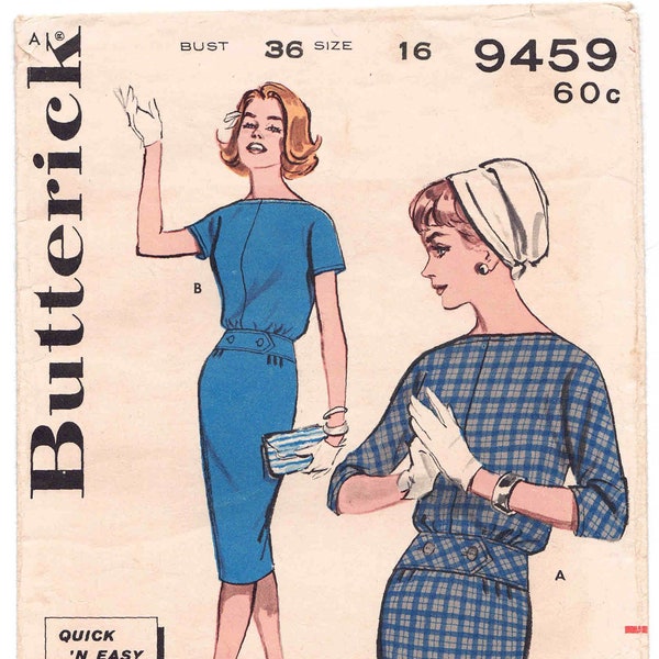 60s Sheath Dress Pattern Butterick 9459. Size 16 Bust 36 Quick-N-Easy Bateau Neck, Blouson Bodice Kimono Sleeve, Tapered Skirt Dress.