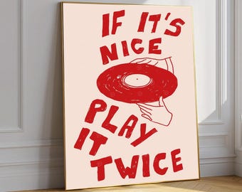 If It's nice Play it Twice Schallplatten-Print, rotes Retro-Musikplakat