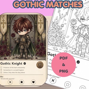 May include: Digital art featuring a Gothic Knight character holding a rose, with the text "Gothic Matches" at the top. The image includes a character card with details and a PDF & PNG graphic.