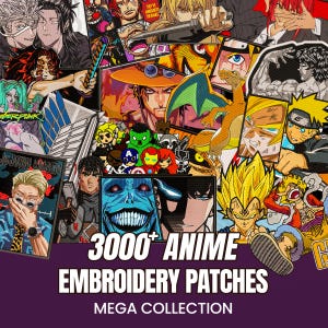 May include: A vibrant collection of anime embroidery patches showcasing diverse characters and styles. The image displays patches from popular anime series, with the text "3000+ ANIME EMBROIDERY PATCHES MEGA COLLECTION" in white on a purple background.