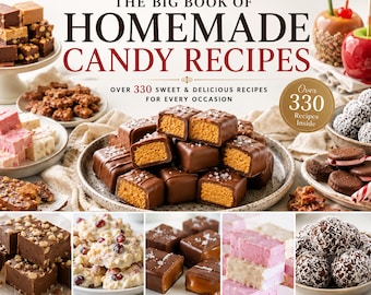 Big Book of Homemade Candy Recipes, 350+ Easy Treats (Digital Ebook)