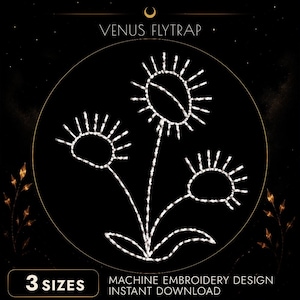 May include: A white line art illustration of a Venus Flytrap plant with three heads on a black circular background. The text reads VENUS FLYTRAP at the top and 3 SIZES MACHINE EMBROIDERY DESIGN INSTANT DOWNLOAD at the bottom in white lettering.