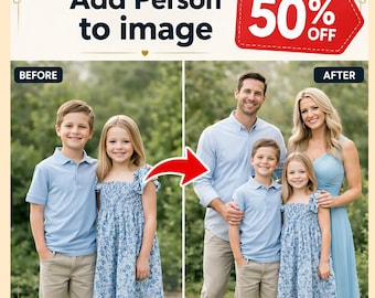 Add Person to photo, Combine Family Photo Merge, Realistic Merge Of Different Photos, Add Loved One to Photo, Add Deceased People To Photo
