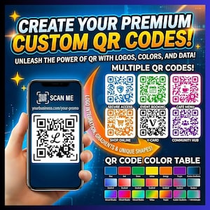 May include: A smartphone displays a custom QR code with the text "SCAN ME" and "yourbusiness.com/your-promo". The image promotes creating premium custom QR codes with logos, colours, and data. A colour table shows QR code colour options.