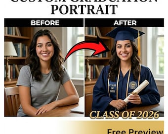 Custom Graduation Portrait from Photo , Cap and Gown Photo Edit , Class of 2026 Gift, Student Personalized Portrait , Digital File