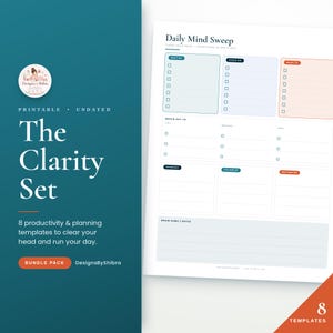 May include: A printable Daily Mind Sweep planning template featuring sections for Must Do, Could Do, Want To, Reach Out To, Schedule, Follow Up, Waiting On, and Brain Dump. The layout uses a clean white background with teal, blue, and orange accents.