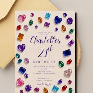 May include: A rectangular invitation card with a cream background decorated with colorful, multi-shaped gemstone illustrations. The text reads: Please join us to celebrate Charlotte's 21st Birthday, Saturday 26 July 2026, 7:30pm, The Gem Room, 123 Party Lane Chicago, IL, RSVP by 12 July Charlotte 123-555-456, dress to dazzle.