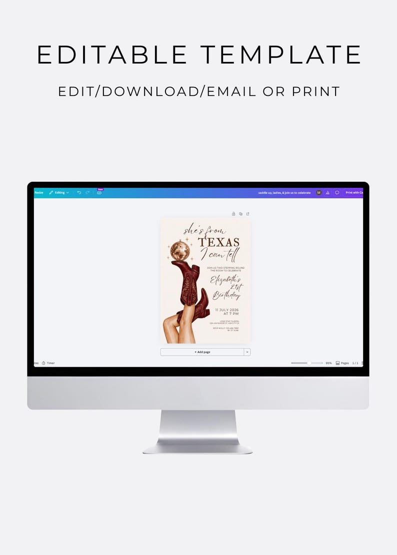 May include: A computer monitor displaying an editable digital invitation template featuring a disco ball, brown cowboy boots, and the text 'she's from TEXAS I can tell' along with event details for Elizabeth's 21st birthday on July 11, 2024.