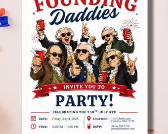Funny 4th of July Invite | The Founding Daddies Party Template | Editable Independence Day BBQ | Patriotic | USA July 4th Celebration