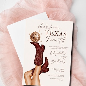 May include: A rectangular invitation card featuring a disco ball balanced on a dark red cowboy boot. The text reads: she's from TEXAS I can tell, JOIN US TWO-STEPPING ROUND THE ROOM TO CELEBRATE, Elizabeth's 21st Birthday, 11 JULY 2026 AT 7 PM.