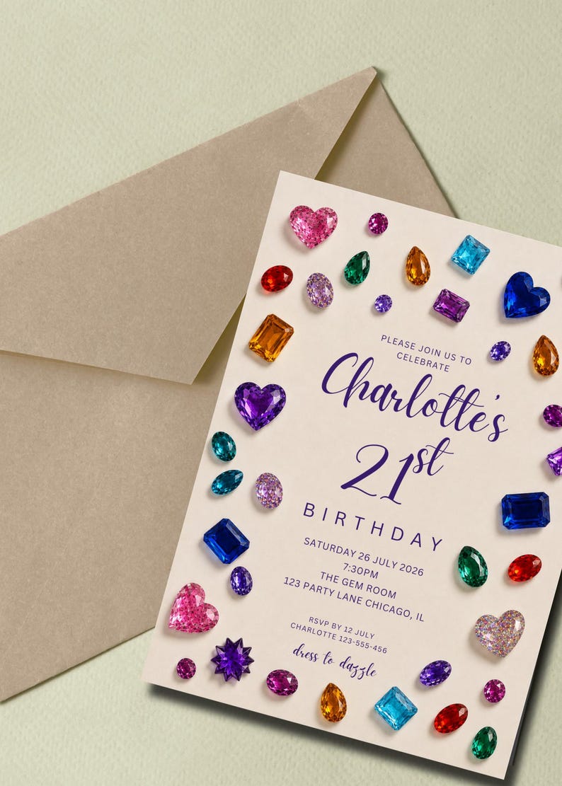 May include: A cream-colored birthday invitation card featuring a border of colorful, multi-shaped gemstone illustrations. The text reads: Please join us to celebrate Charlotte's 21st Birthday, Saturday 26 July 2026, 7:30pm, The Gem Room, 123 Party Lane Chicago, IL.