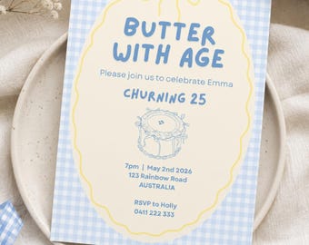 Butter With Age 25th Birthday Invitation Template | Editable Digital Download | Butter Theme Party Invite
