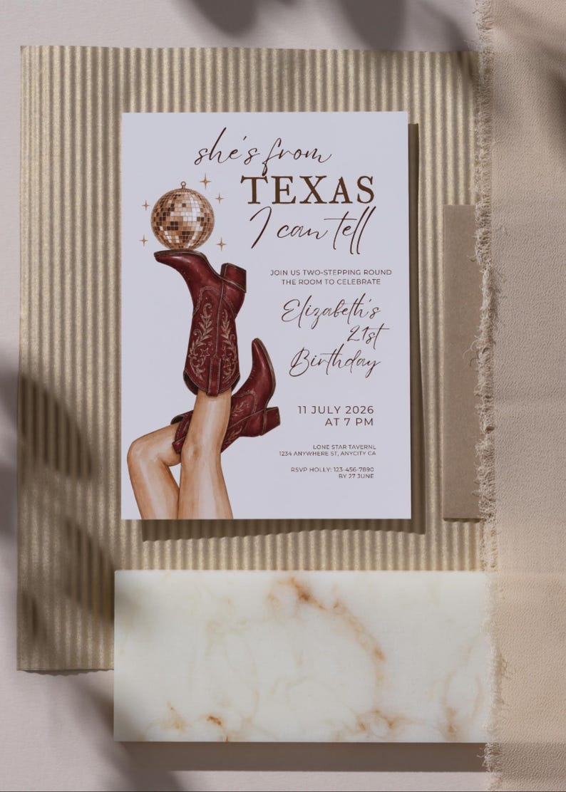 May include: A rectangular birthday invitation card featuring a disco ball balanced on a brown cowboy boot, with legs wearing boots and text that reads: she's from TEXAS I can tell, JOIN US TWO-STEPPING ROUND, Elizabeth's 21st Birthday, 11 JULY 2026.