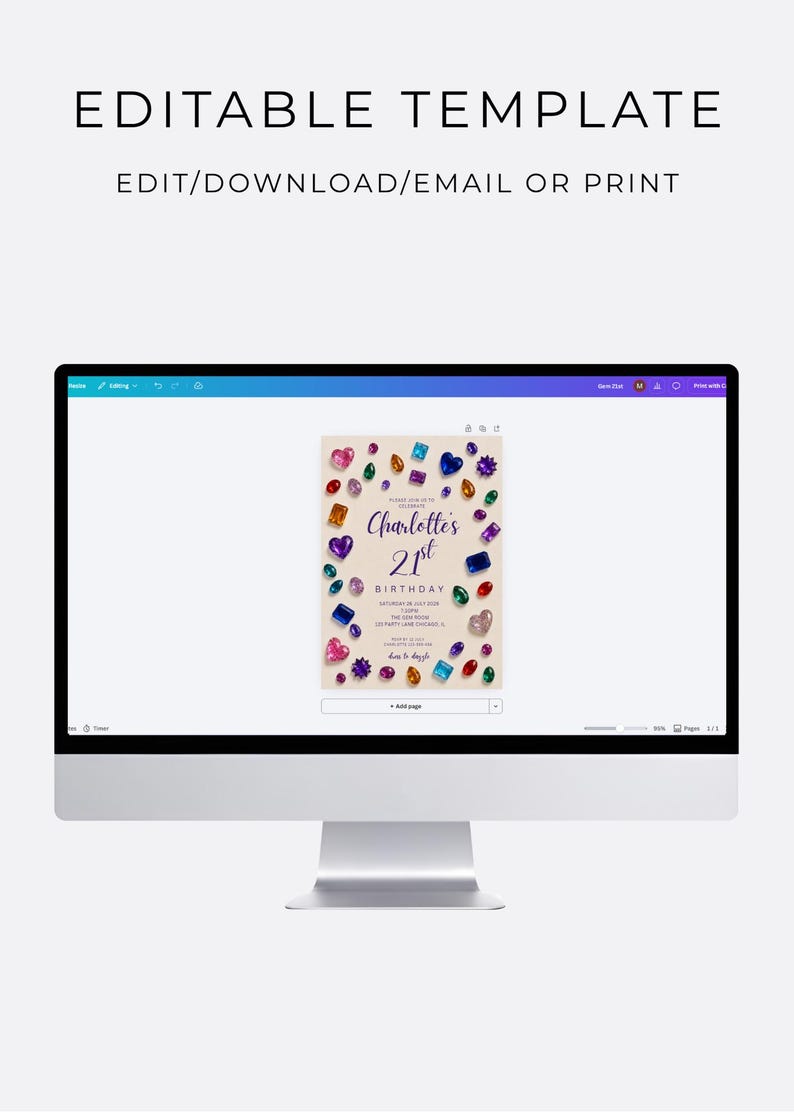 May include: A computer monitor displaying an editable digital invitation template for a 21st birthday party. The invitation features a cream background decorated with colorful, multi-shaped gemstone illustrations and text reading Charlotte's 21st Birthday.
