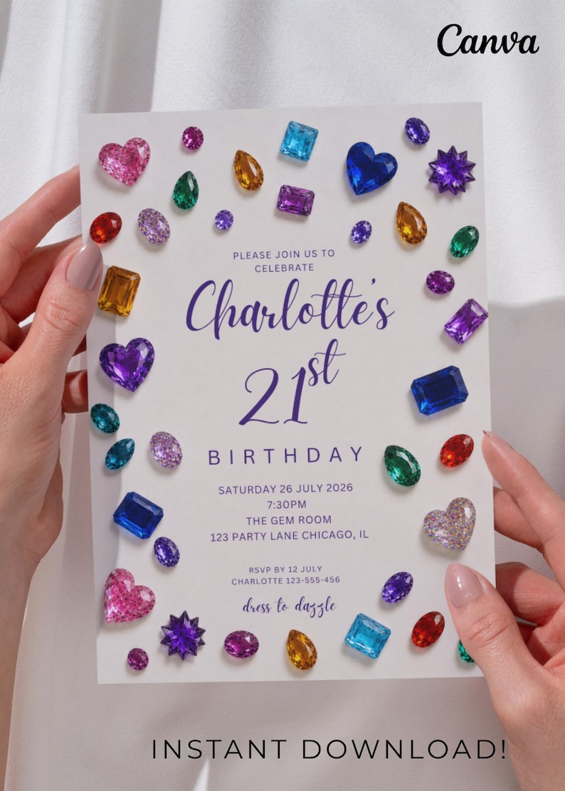 May include: A white rectangular birthday invitation card featuring a border of colorful, multi-shaped faux gemstones. The text reads: Please join us to celebrate Charlotte's 21st birthday, Saturday 26 July 2026, 7:30pm, The Gem Room, 123 Party Lane Chicago, IL.