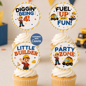 Puede incluir: Cuatro cupcakes con adornos circulares de papel que presentan gráficos de construcción. Los diseños incluyen un constructor de dibujos animados, un camión volquete amarillo y el texto Diggin' Being 4, Fuel Up For Fun, Little Builder y Party Zone.