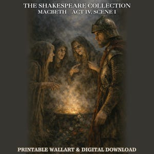 Op de afbeelding: Digitale wandkunstprint uit The Shakespeare Collection, met een scène uit Macbeth, Act IV, Scene I. De afbeelding toont een krijger en drie figuren verzameld rond een ketel met tekst bovenaan en onderaan.