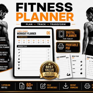 May include: A digital fitness planner displayed on a tablet screen with the text FITNESS PLANNER, PLAN, TRACK, TRANSFORM, and WORKOUT PLANNER. Includes printable pages for daily workouts, meal plans, and habit trackers with a gold BEST VALUE badge.