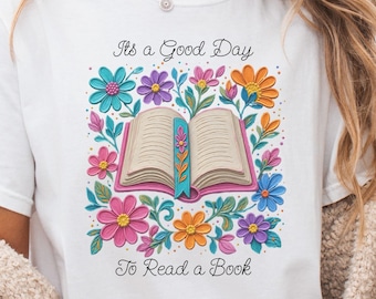 It's A Good Day To Read Book T-Shirt, Floral Book Lover Shirt