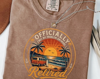 Officially Not My Problem Retirement Shirt, Retro Sunset Teacher Retirement Shirt