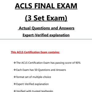 Puede incluir: Documento blanco con el título "ACLS FINAL EXAM" y el subtítulo "(3 Set Exam)". El texto incluye "Actual Questions and Answers" y "Expert-Verified explanation". Se enumeran detalles adicionales sobre el examen.