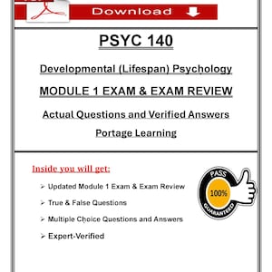 May include: A digital document titled "PSYC 140" with the text "Developmental (Lifespan) Psychology." It includes "MODULE 1 EXAM & EXAM REVIEW" and "Actual Questions and Verified Answers." A red bar at the top says "Download."