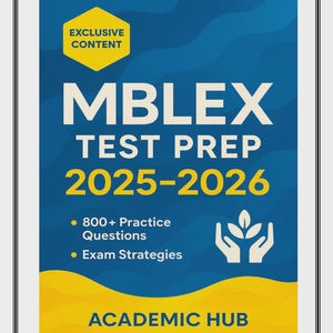 May include: A blue and yellow graphic with the text "MBLEX TEST PREP 2025-2026." The graphic includes the words "EXCLUSIVE CONTENT" in a yellow hexagon, and lists "800+ Practice Questions" and "Exam Strategies."