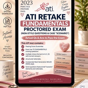 May include: A digital tablet displaying a 2023 ATI Retake Fundamentals Proctored Exam study guide. The screen features text including "ATI," "NGN-Style Questions," and a list of exam contents, alongside a stack of books and a pink heart icon.