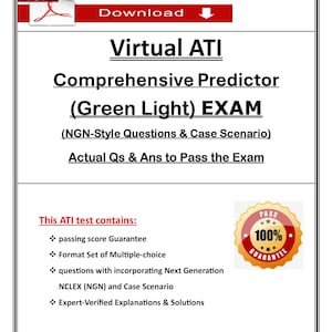 Puede incluir: Un documento digital titulado "Virtual ATI Comprehensive Predictor (Green Light) EXAM". El documento incluye texto sobre las características del examen, como preguntas estilo NGN y una garantía de aprobación, con una insignia de "100% Guarantee".