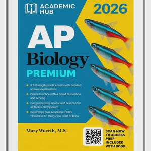 May include: A textbook cover for AP Biology Premium, featuring a blue and yellow design with the text "AP Biology PREMIUM" and "2026." The cover includes images of fish and bullet points listing features. The author's name and a QR code are also visible.