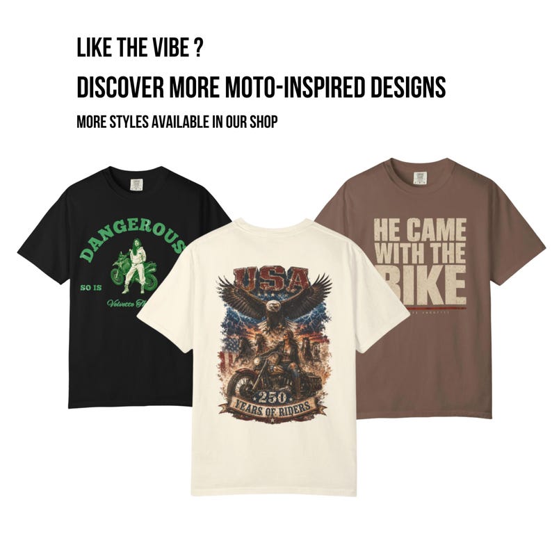 May include: Three short-sleeve t-shirts in black, cream, and brown. The black shirt features a green motorcycle graphic and text. The cream shirt displays a large eagle, motorcycle, and USA text. The brown shirt has the text HE CAME WITH THE BIKE.