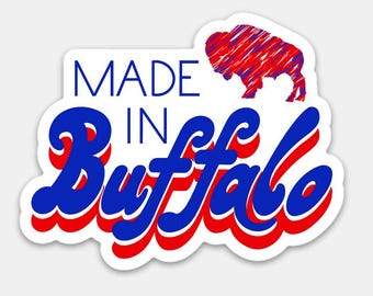 Made in Buffalo Sticker |  Buffalo football spirit sticker | Buffalo pride | Buffalo artist designed