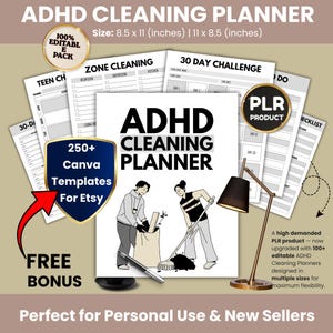May include: ADHD Cleaning Planner with the text "ADHD CLEANING PLANNER" and "250+ Canva Templates For Etsy". The planner is 8.5 x 11 inches and includes a 30-day challenge and zone cleaning checklists. A free bonus is included.