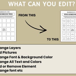 May include: A graphic showing a before-and-after comparison of a bingo card. The card is titled "Married in 1995 Find Someone Who." The image highlights the ability to edit layers, add pictures, and change text and colors.