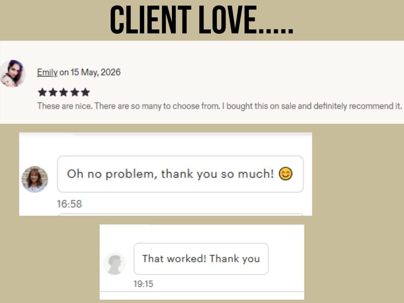 May include: Image featuring customer testimonials with the text "CLIENT LOVE.....". Includes positive feedback from Emily on May 15, 2026, and two additional customer responses. The testimonials are displayed in a chat-like format.