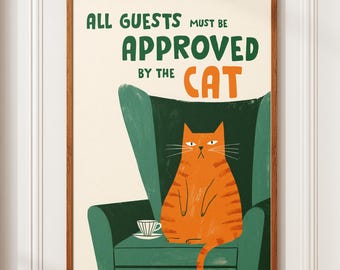 All Guests Must Be Approved by the Cat, Funny Art Print, Cat Lover Wall Decor, Home Decor Cat owner, pet illustration,  cat home decor gift