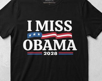 I Miss Obama - Barack Obama Png Svg, Joe Biden , Biden Harris , Premium Gift Him Her Unisex Adult Mens Womens Shirt