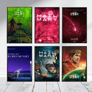 May include: A set of six framed movie posters for Project Hail Mary. The posters feature various science fiction scenes, including astronauts in space, cosmic nebulae in green, pink, and red, a person in a white suit, and a portrait of a man.