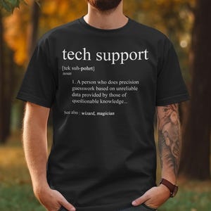 Tech Support Definition T-Shirt, Funny IT Humor Sweatshirt, Computer Tech Gift, Programmer Geek Dictionary Meaning, Helpdesk Joke