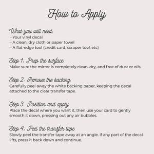 May include: An instructional guide titled How to Apply with black text on a light background. It lists requirements including a vinyl decal, a clean cloth, and a flat-edge tool, followed by four numbered steps for applying a decal to a mirror.