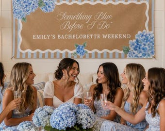 Something Blue Before I Do Bachelorette Banner Template Bridal Shower Decor Hydrangea Theme Editable Canva Digital Download Bridal Brunch