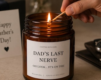 Dad's Last Nerve, Dad Gift from Daughter, Father's Day Gift, Funny gift for Dad, Scented Soy Candle, Gift for Dad, Fathers Day Candle
