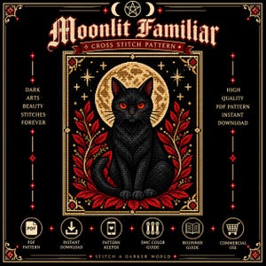 Puede incluir: Un patrón de punto de cruz titulado Moonlit Familiar que muestra un gato negro con ojos rojos frente a una luna llena, enmarcado por hojas rojas. El diseño incluye textos como Dark Arts Beauty Stitches Forever y High Quality PDF Pattern.